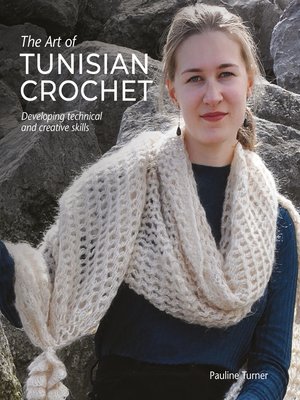 cover image of The Art of Tunisian Crochet